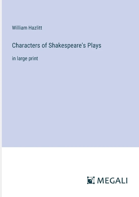 Characters of Shakespeare's Plays: in large print - Image 1
