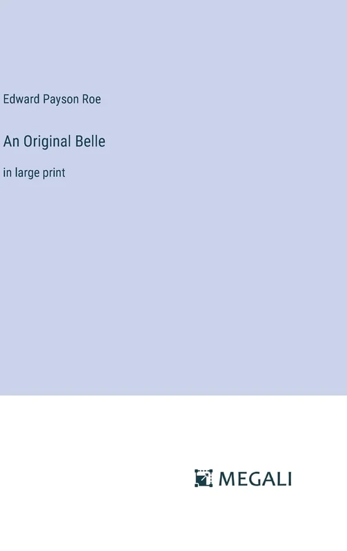 An Original Belle: in large print