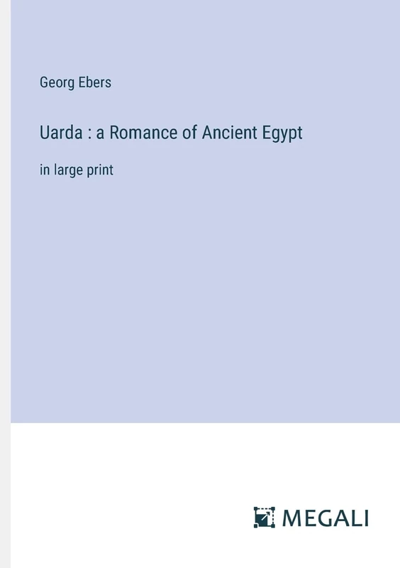 Uarda: a Romance of Ancient Egypt: in large print - Image 1