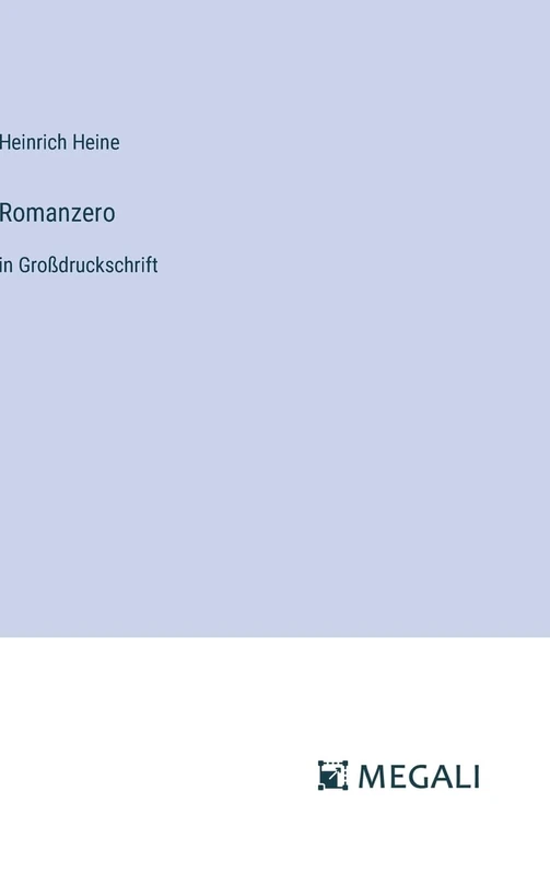Romanzero: in Großdruckschrift