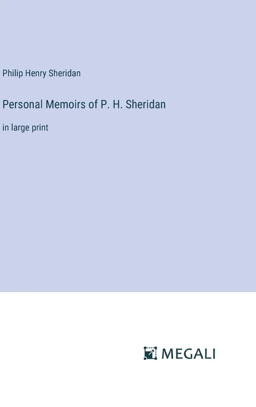 Personal Memoirs of P. H. Sheridan: in large print - Image 1