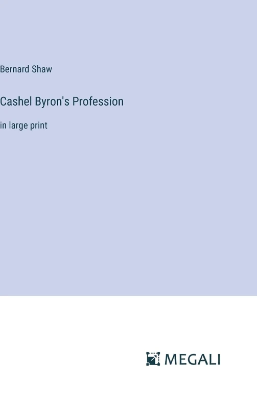 Cashel Byron's Profession: in large print
