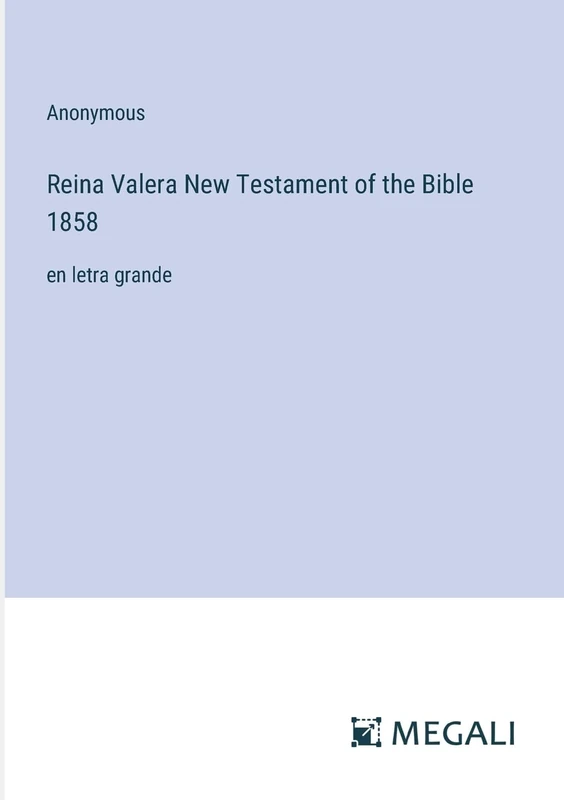 Reina Valera New Testament of the Bible 1858: en letra grande - Image 1