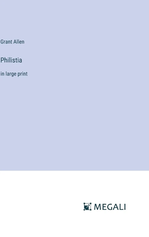 Philistia: in large print