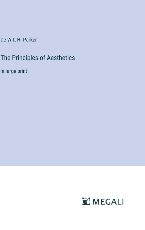 The Principles of Aesthetics: in large print
