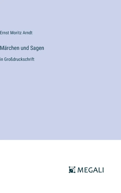 Märchen und Sagen: in Großdruckschrift