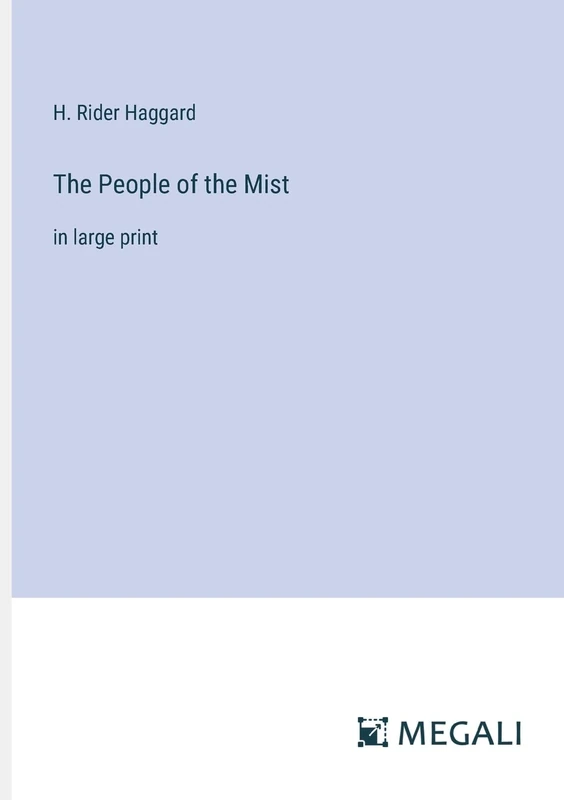 The People of the Mist: in large print