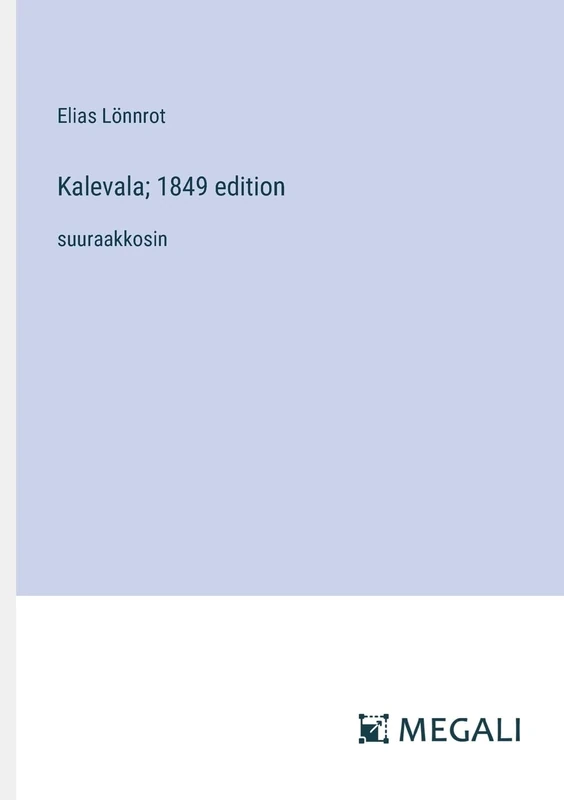 Kalevala; 1849 edition: suuraakkosin - Image 1