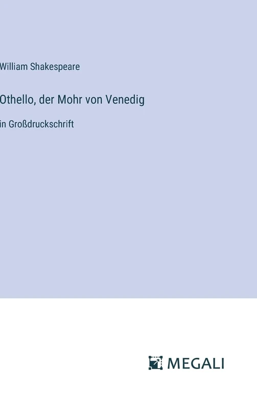 Othello, der Mohr von Venedig: in Großdruckschrift