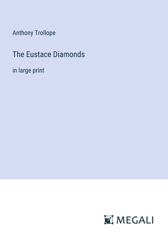 The Eustace Diamonds: in large print