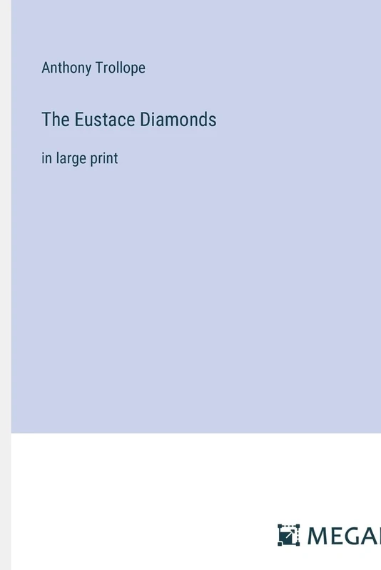 The Eustace Diamonds: in large print