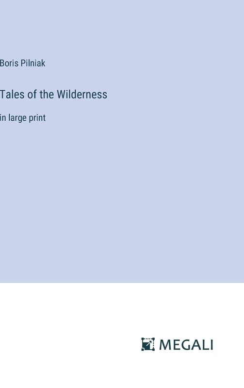 Tales of the Wilderness: in large print