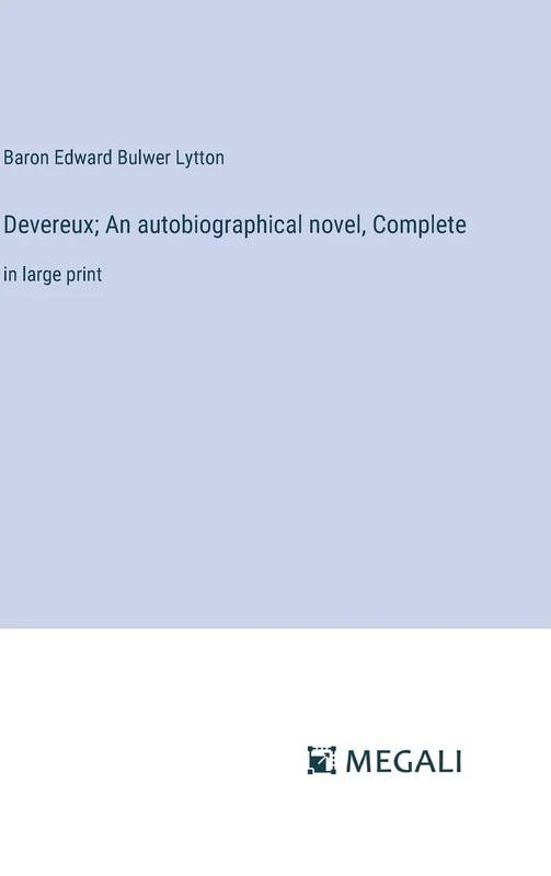 Devereux; An autobiographical novel, Complete: in large print - Image 1