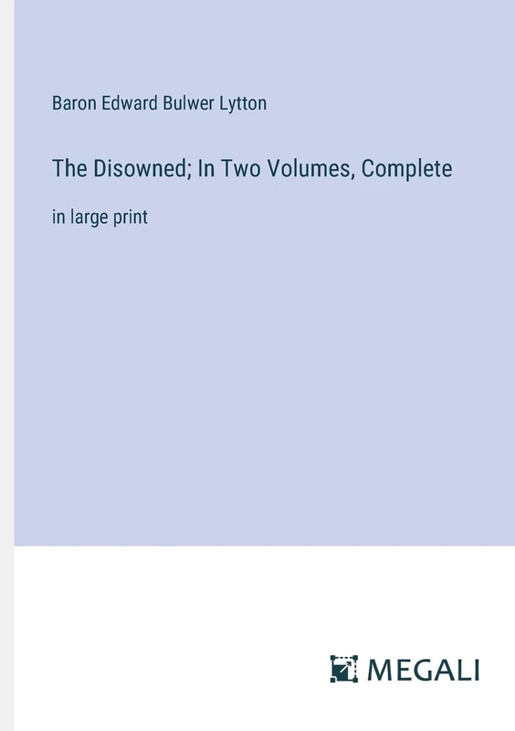 The Disowned; In Two Volumes, Complete: in large print - Image 1