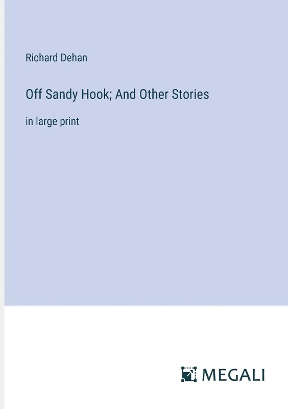 Off Sandy Hook; And Other Stories: in large print - Image 1
