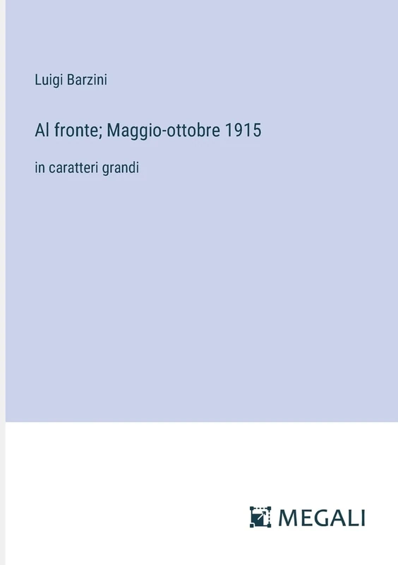 Al fronte; Maggio-ottobre 1915: in caratteri grandi - Image 1
