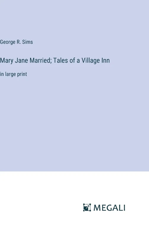 Mary Jane Married; Tales of a Village Inn: in large print - Image 1