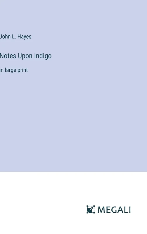 Notes Upon Indigo: in large print - Image 1