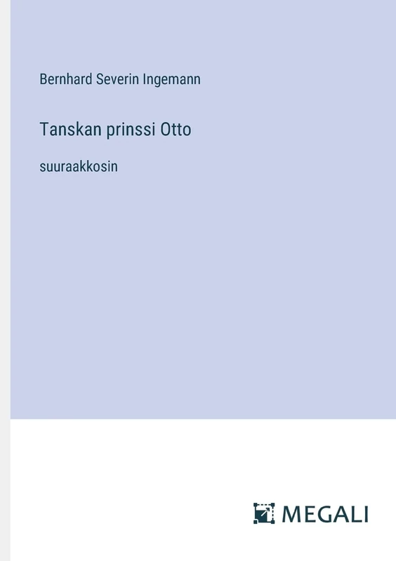 Tanskan prinssi Otto: suuraakkosin - Image 1