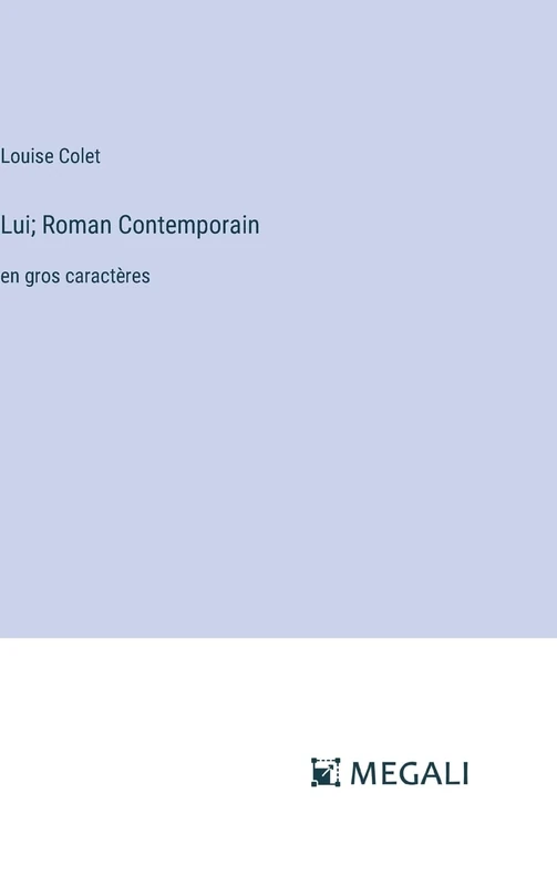 Lui; Roman Contemporain: en gros caractères - Image 1