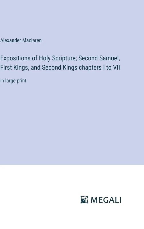 Expositions of Holy Scripture; Second Samuel, First Kings, and Second Kings chapters I to VII: in large print - Image 1