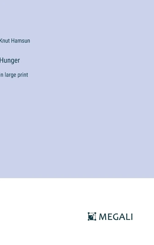 Hunger: in large print