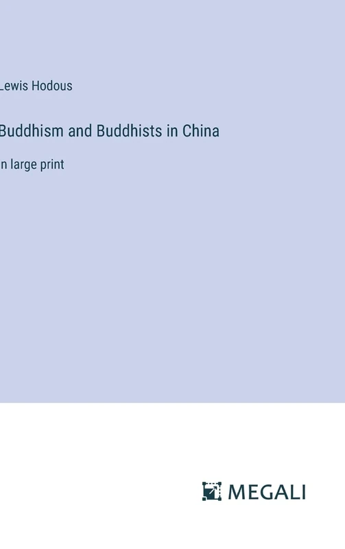 Buddhism and Buddhists in China: in large print - Image 1