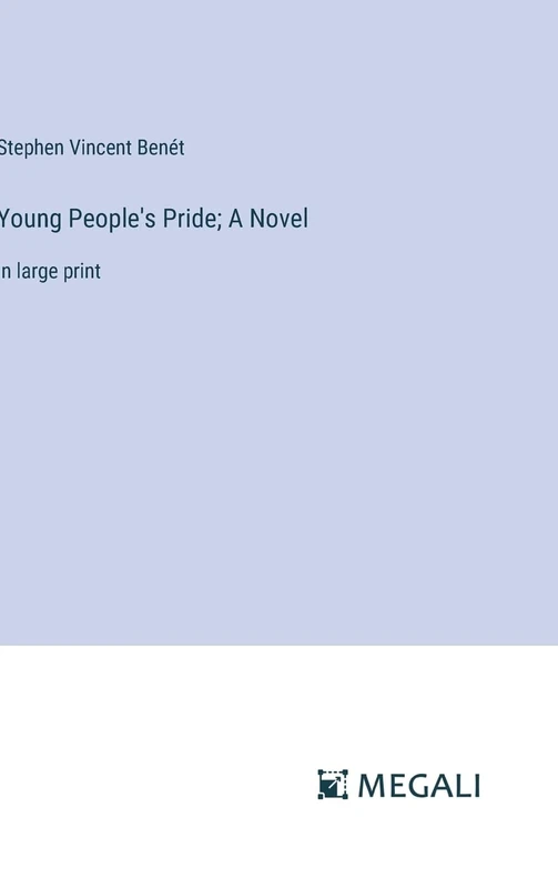 Young People's Pride; A Novel: in large print