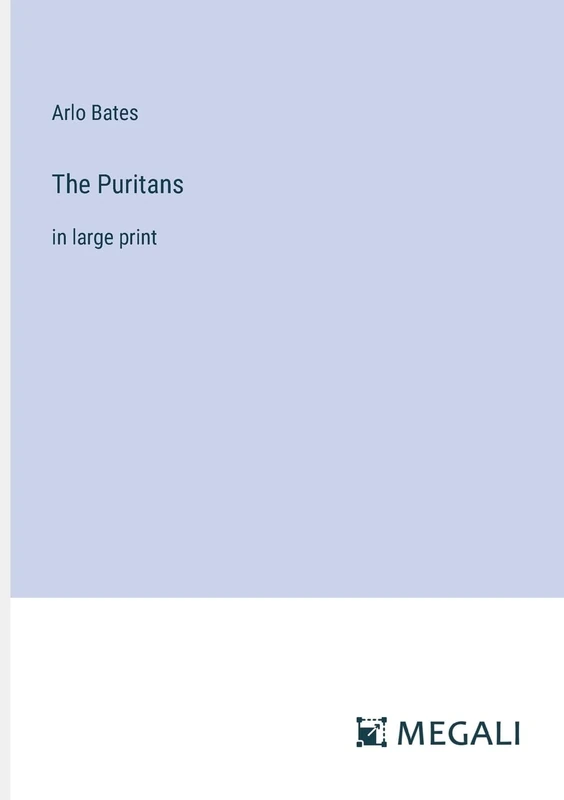 The Puritans: in large print