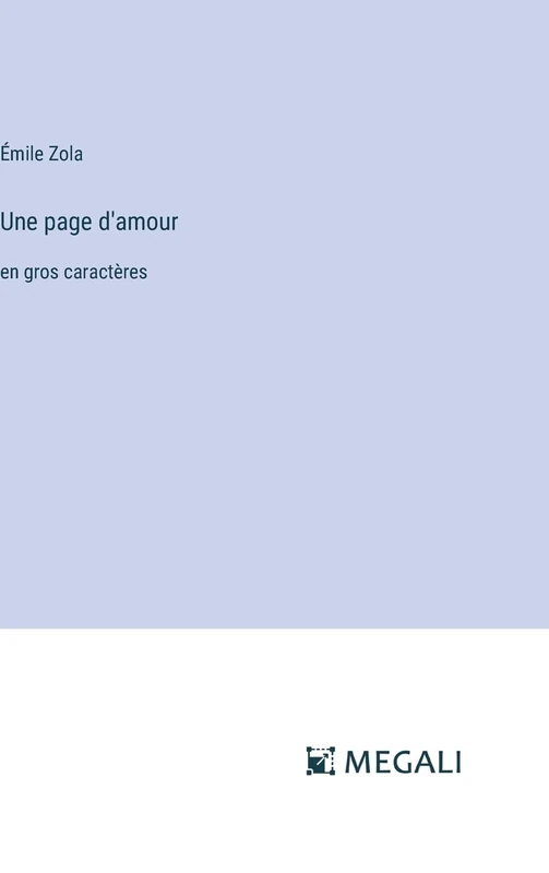 Une page d'amour: en gros caractères