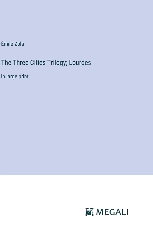 The Three Cities Trilogy; Lourdes: in large print - Image 1