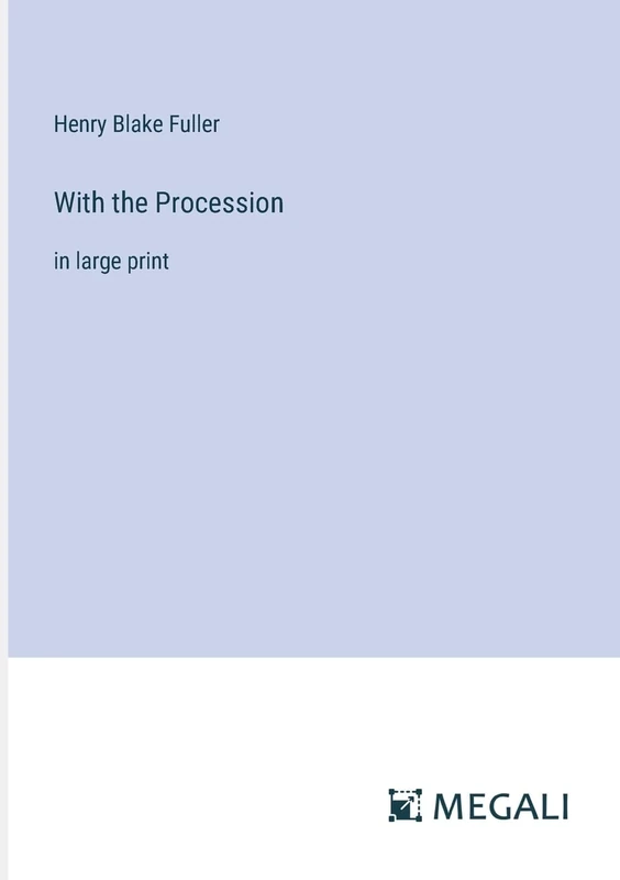 With the Procession: in large print