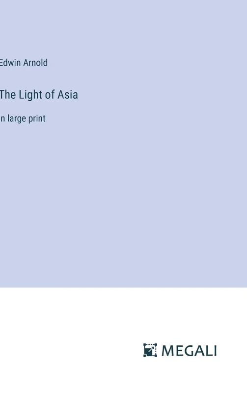 The Light of Asia: in large print - Image 1