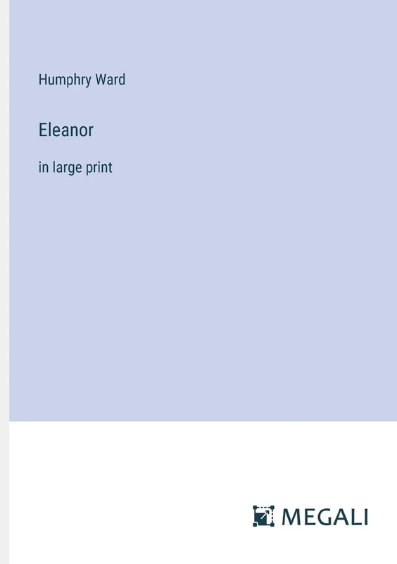Eleanor: in large print