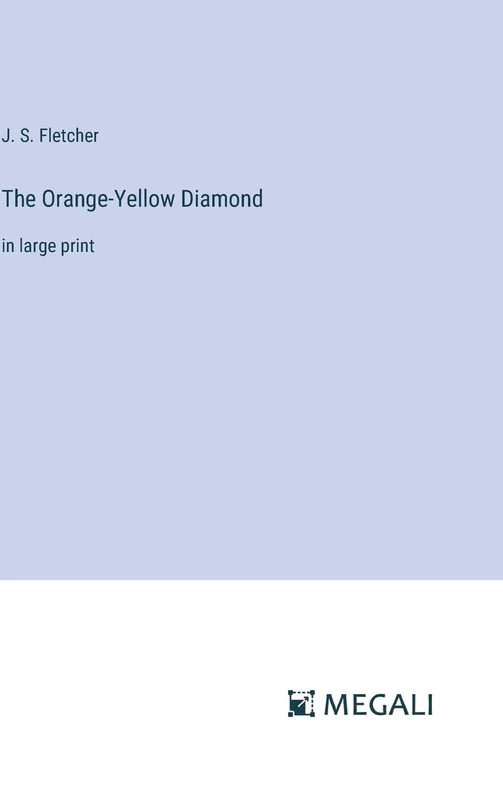 The Orange-Yellow Diamond: in large print