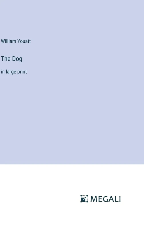 The Dog: in large print