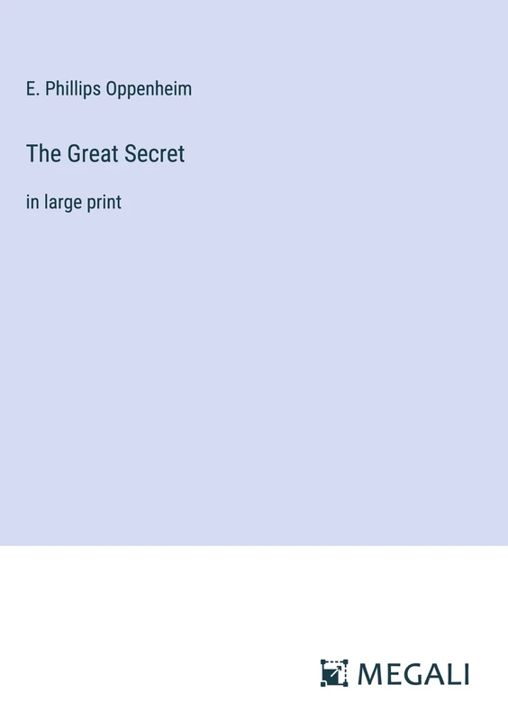 The Great Secret: in large print