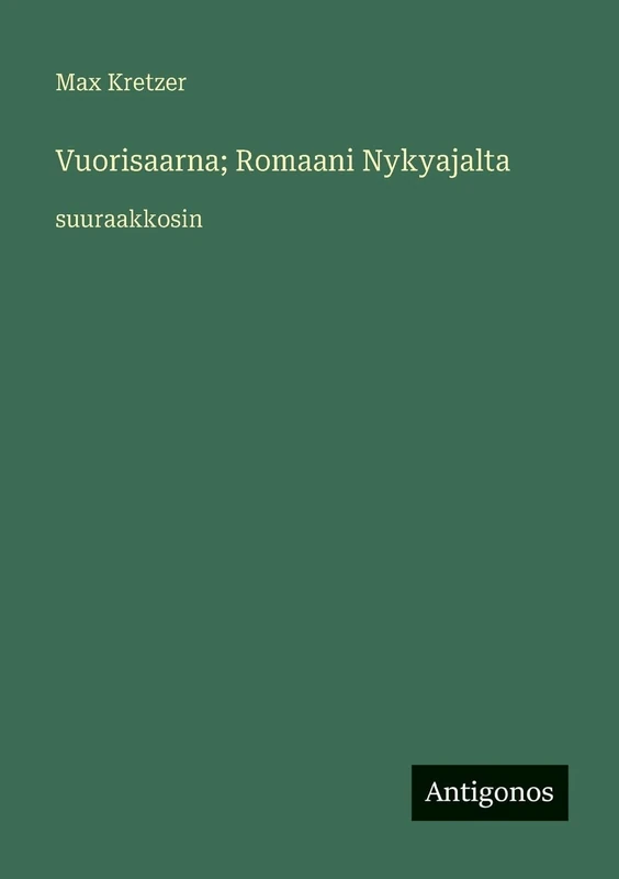 Vuorisaarna; Romaani Nykyajalta: suuraakkosin