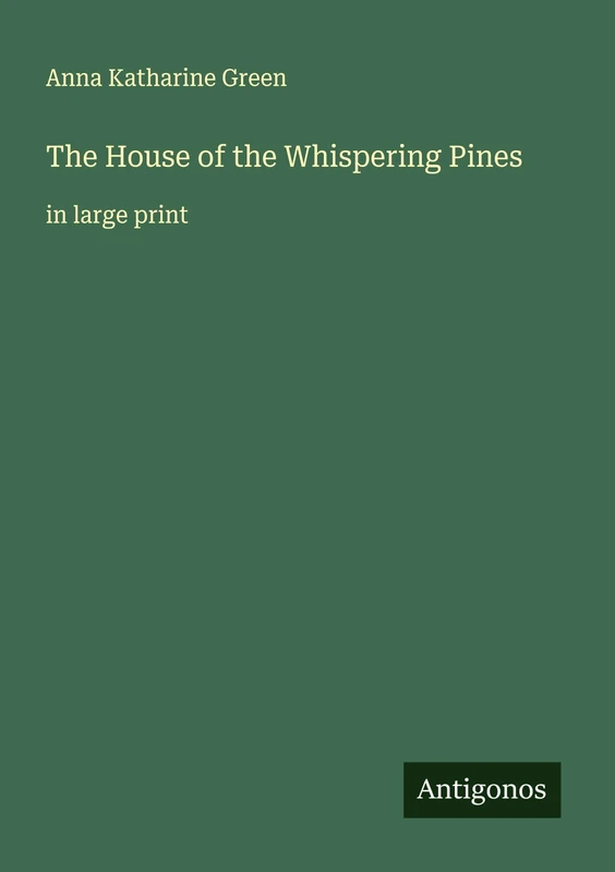 The House of the Whispering Pines: in large print
