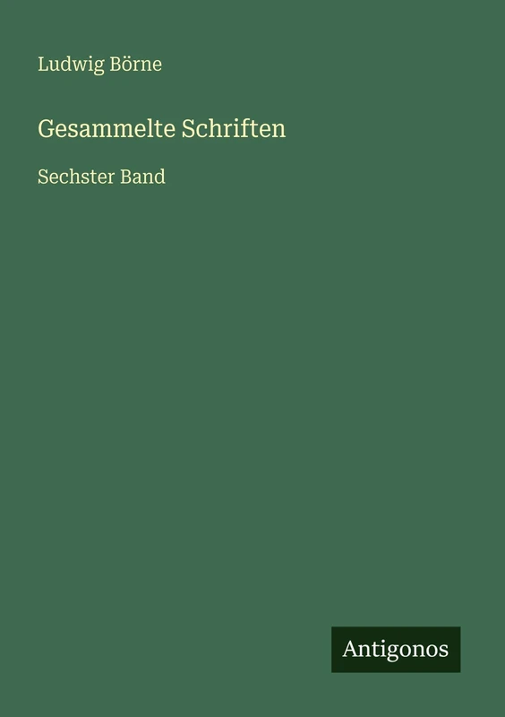Gesammelte Schriften: Sechster Band
