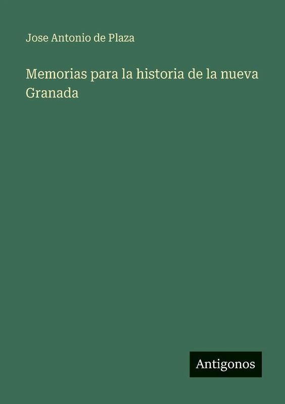 Memorias para la historia de la nueva Granada - Image 1