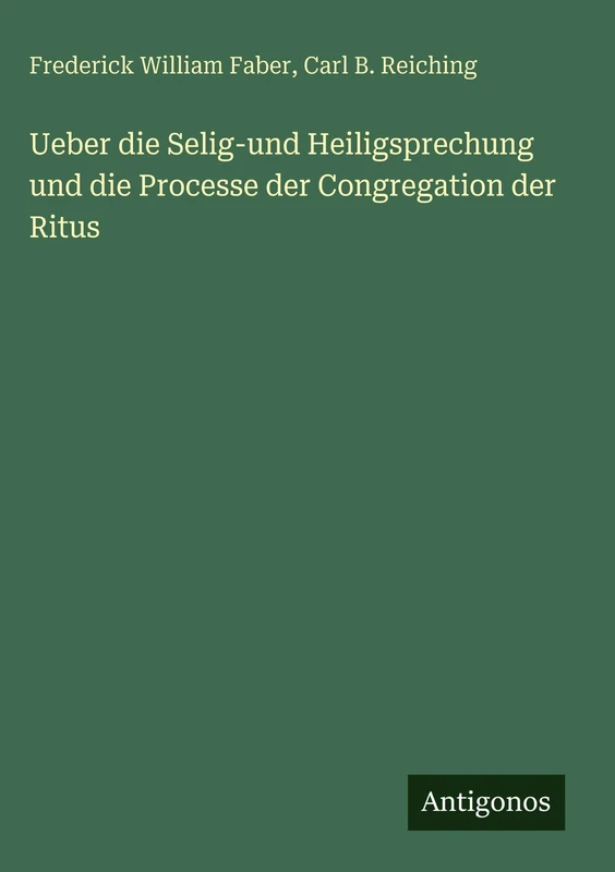 Ueber die Selig-und Heiligsprechung und die Processe der Congregation der Ritus - Image 1