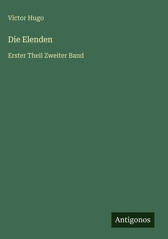 Die Elenden: Erster Theil Zweiter Band - Image 1