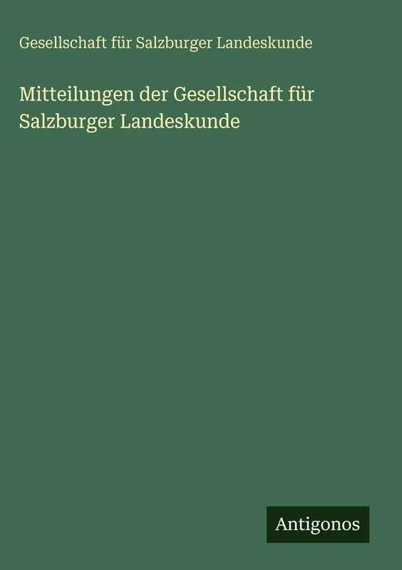 Mitteilungen der Gesellschaft für Salzburger Landeskunde