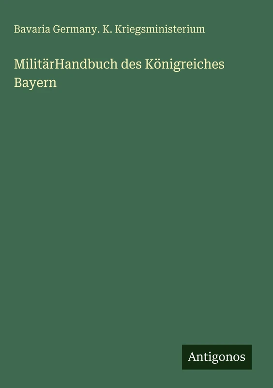 MilitärHandbuch des Königreiches Bayern