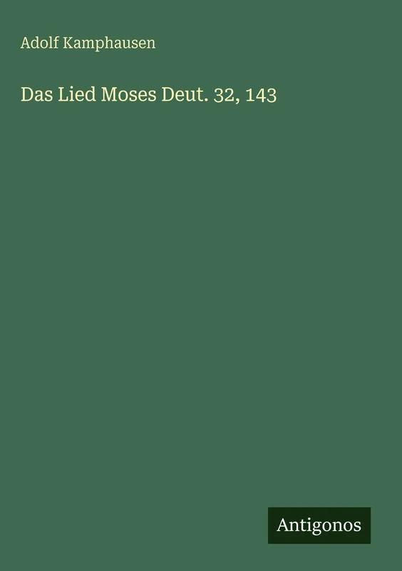 Das Lied Moses Deut. 32, 143