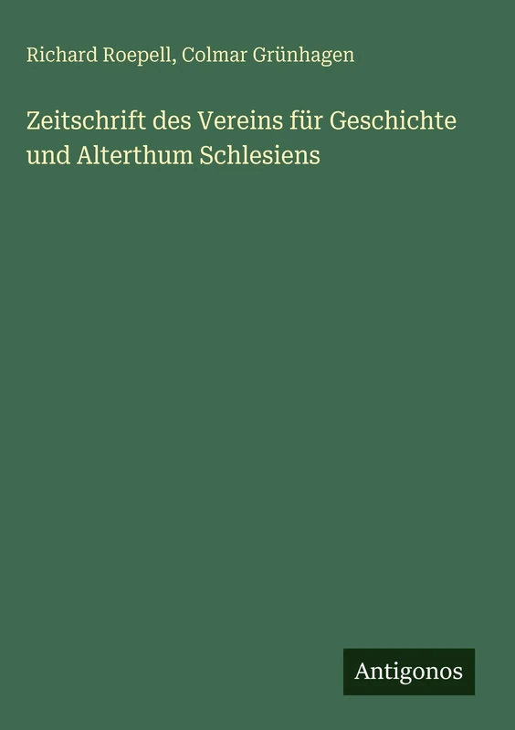 Zeitschrift des Vereins für Geschichte und Alterthum Schlesiens