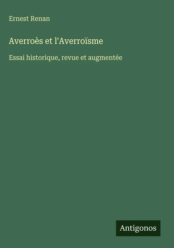 Averroès et l'Averroïsme: Essai historique, revue et augmentée - Image 1