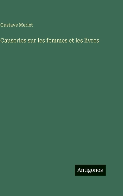 Causeries sur les femmes et les livres