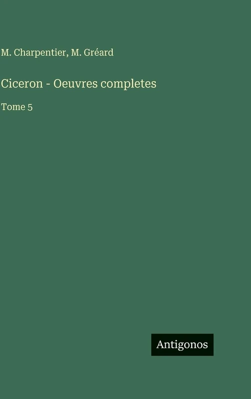 Ciceron - Oeuvres completes: Tome 5 - Image 1